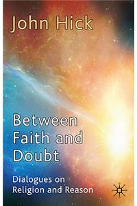 Between Faith and Doubt