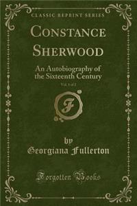 Constance Sherwood, Vol. 1 of 2