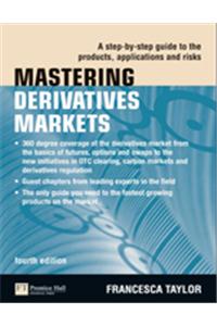 Mastering Derivatives Markets