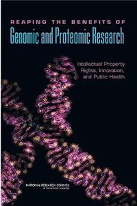 Reaping the Benefits of Genomic and Proteomic Research