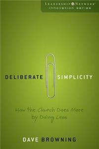 Deliberate Simplicity