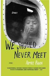 We Should Never Meet