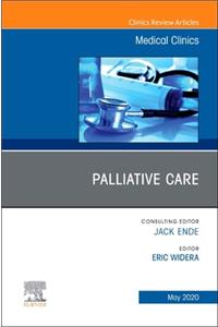 Palliative Care, an Issue of Medical Clinics of North America, E-Book