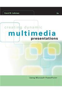 Creating Dynamic Multimedia Presentations