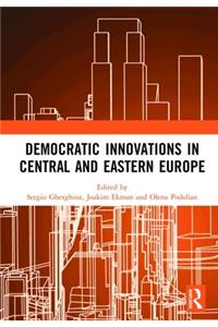 Democratic Innovations in Central and Eastern Europe