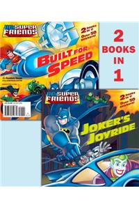 Joker's Joyride/Built for Speed (DC Super Friends)