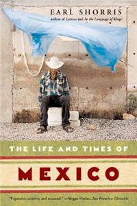 Life and Times of Mexico