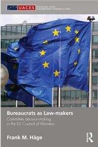 Bureaucrats as Law-Makers