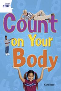Rigby Star Gui  Yr 2: White Level: Count on Your Body Gui Reading Pk Framework Edition