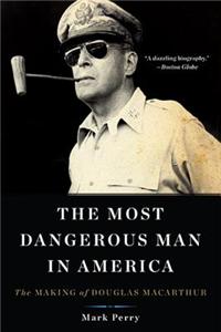 The Most Dangerous Man in America