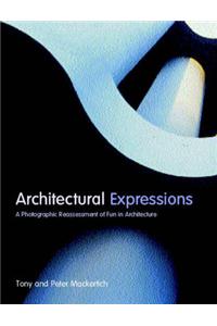 Architectural Expressions: A Photographic Reassessment of Fun in Architecture
