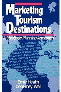 Marketing Tourism Destinations