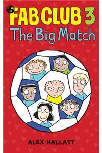 FAB Club 3 - The Big Match