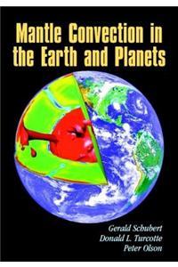 Mantle Convection in the Earth and Planets