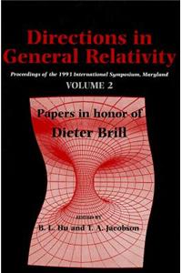 Directions in General Relativity: Volume 2