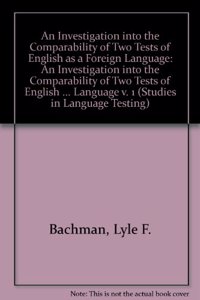 An Investigation into the Comparability of Two Tests of English as a Foreign Language