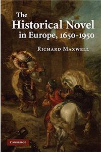 The Historical Novel in Europe, 1650–1950