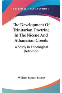Development Of Trinitarian Doctrine In The Nicene And Athanasian Creeds