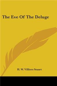 Eve Of The Deluge