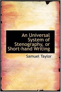 Universal System of Stenography or Short-Hand Writing