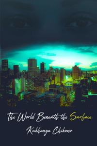 The World Beneath the Surface