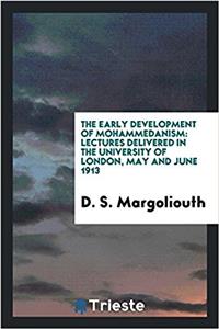 The Early Development of Mohammedanism