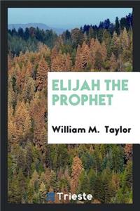 Elijah the Prophet