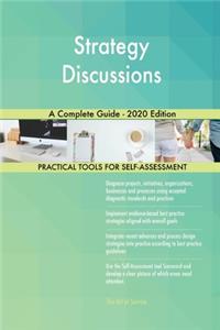 Strategy Discussions A Complete Guide - 2020 Edition