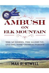 Ambush on Elk Mountain