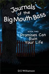 Journals of The Big Mouth Bass