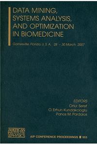 Data Mining, Systems Analysis, and Optimization in Biomedicine