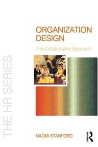 Organization Design (A Volume in the The HR Series)