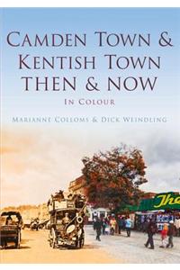 Camden Town & Kentish Town Then & Now