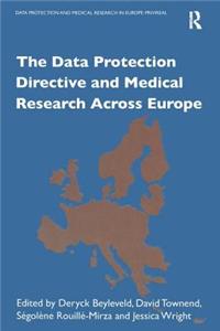 Data Protection Directive and Medical Research Across Europe