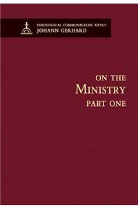 On the Ministry I - Theological Commonplaces