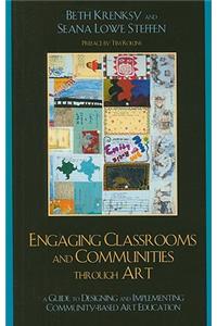 Engaging Classrooms and Communities through Art