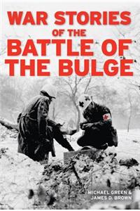 War Stories of the Battle of the Bulge