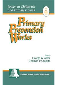 Primary Prevention Works