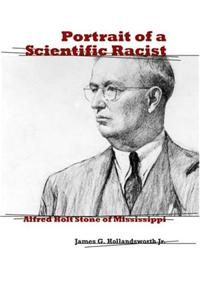 Portrait of a Scientific Racist