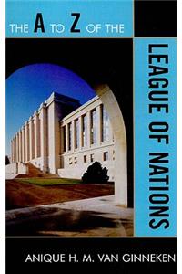 The A to Z of the League of Nations