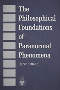 Philosophical Foundations of Paranormal Phenomena