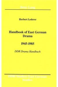 Handbook of East German Drama- 1945 - 1985
