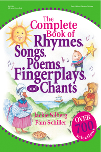 Complete Book of Rhymes, Songs, Poems, Fingerplays and Chants