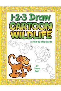 1-2-3 Draw Cartoon Wildlife