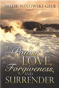 Power of Love, Forgiveness, and Surrender
