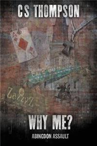 Why Me?