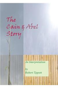 Cain and Abel Story: An Interpretation
