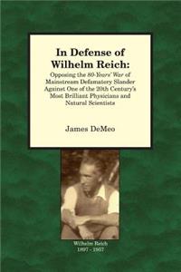 In Defense of Wilhelm Reich