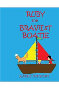 Ruby the Braviest Boatie