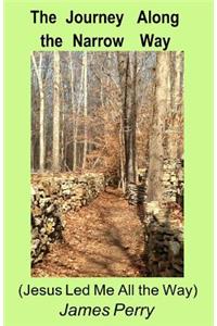 Journey Along the Narrow Way